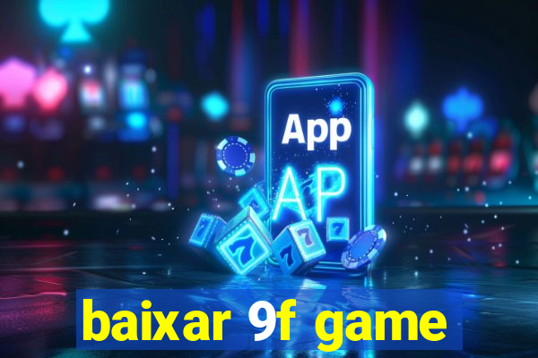 baixar 9f game